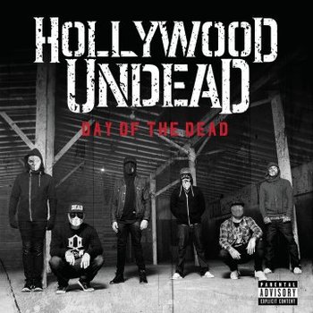 Day Of The Dead (Deluxe Edition) - Hollywood Undead