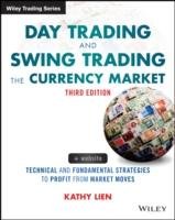 Day Trading and Swing Trading the Currency Market Lien Kathy