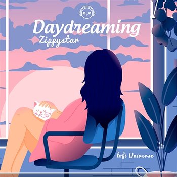 Daydreaming - Zippystar & Lofi Universe
