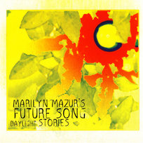 Daylight Stories Marilyn Mazur's Future Song