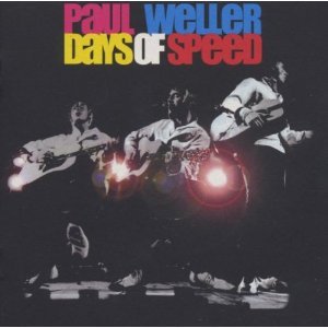 Days Of Speed - Weller Paul