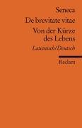 De brevitate vitae / Von der Kürze des Lebens - Seneca