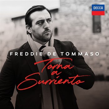 De Curtis: Torna a Surriento (Arr. Chiaramello) - Freddie De Tommaso, London Philharmonic Orchestra, Renato Balsadonna