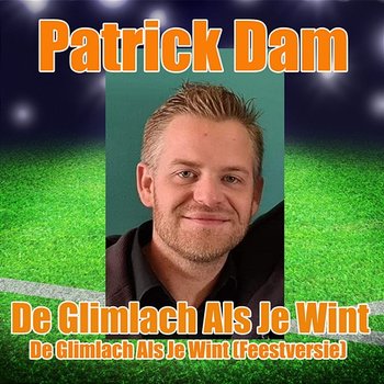 De Glimlach Als Je Wint - Patrick Dam