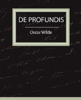 de Profundis - Oscar Wilde - Oscar Wilde