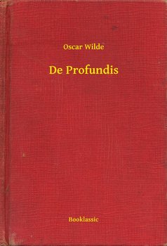 De Profundis - Wilde Oscar