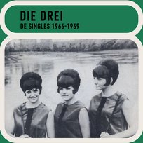 De Singles 1966-1969 Die Drei