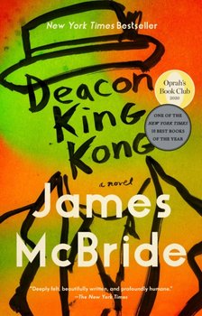 Deacon King Kong - James McBride