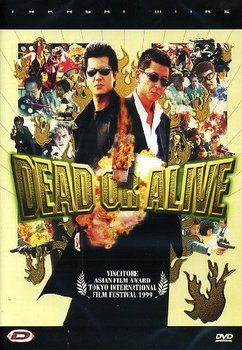 Dead Or Alive 1 (Żywi lub martwi) - Miike Takashi