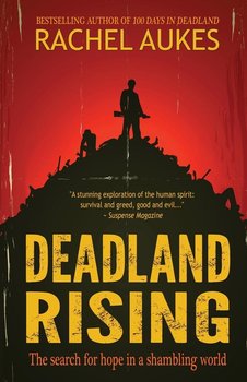 Deadland Rising - Aukes Rachel