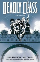 Deadly Class Compendium Lee Loughridge, Remender Rick, Craig Wes, Boyd Jordan