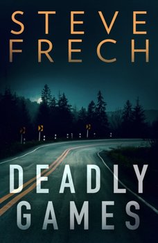 Deadly Games - Frech Steve