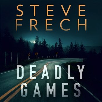 Deadly Games - Frech Steve