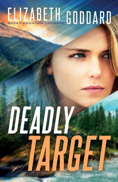 Deadly Target Elizabeth Goddard Książka W Empik