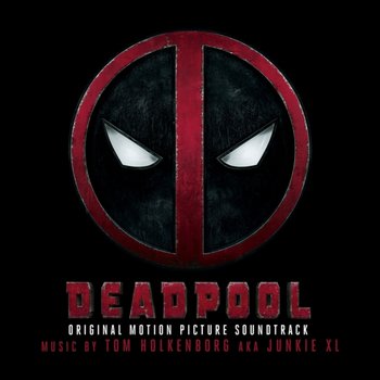 Deadpool (Original Motion Picture Soundtrack) - Various Artists
