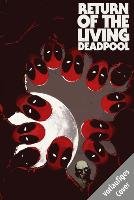 Deadpool: Return of the living Deadpool - Bunn Cullen, Virella Nik