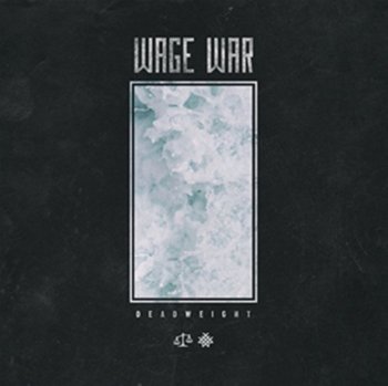 Deadweight - Wage War
