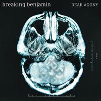 Dear Agony Breaking Benjamin