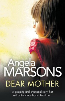 Dear Mother - Marsons Angela