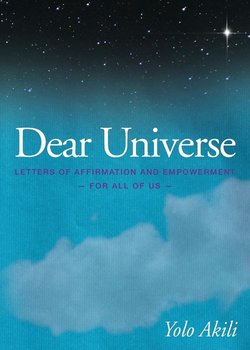 Dear Universe - Akili Yolo