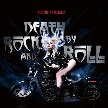 Death by Rock and Roll - The Pretty Reckless
