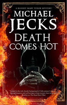 Death Comes Hot - Jecks Michael