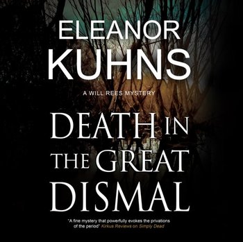 Death in the Great Dismal - Kuhns Eleanor, Berneis Susie