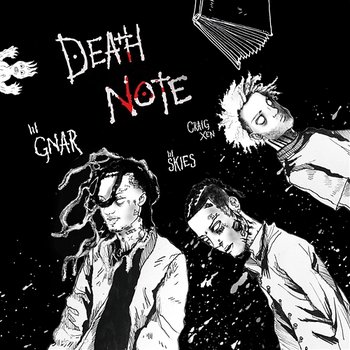 Death Note - Lil Gnar feat. Craig Xen, Lil Skies