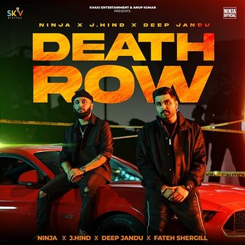 Death Row - Ninja, J.Hind & Deep Jandu