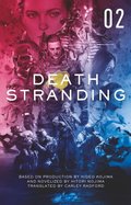 Death Stranding. The Official Novelization. Volume 2 - Nojima Hitori
