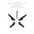 DEATH STRANDING: Timefall (Original Music from the World of Death Stranding) - Death Stranding: Timefall