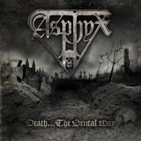 Death...The Brutal Way Asphyx