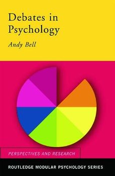 Debates in Psychology - Andy Bell