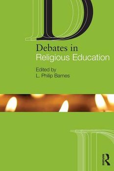 Debates in Religious Education - Barnes Philip L.