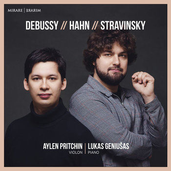 Debussy, Hahn, Stravinsky - Geniusas Lukas, Pritchin Aylen
