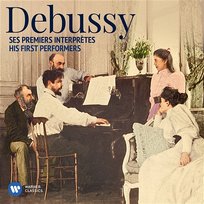 Debussy: His First Performers Various Artists