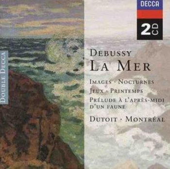 Debussy: La Mer - Dutoit Charles