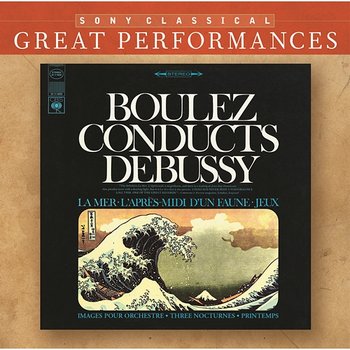 Debussy: Orchestral Works (La Mer; Nocturnes; Pintemps; Jeux; Images; Prélude a l'après-midi d'un faune) [Great Performances] - Alice Chalifoux, Cleveland Orchestra, Pierre Boulez