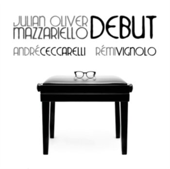 Debut - Julian Oliver Mazzariello