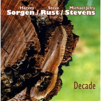 Decade - Sorgen Harvey, Rust Steve, Stevens Michael Jefry