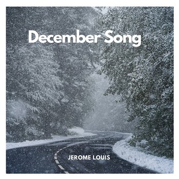 December Song - Jerome Louis