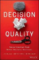 Decision Quality Spetzler Carl, Meyer Jennifer, Winter Hannah
