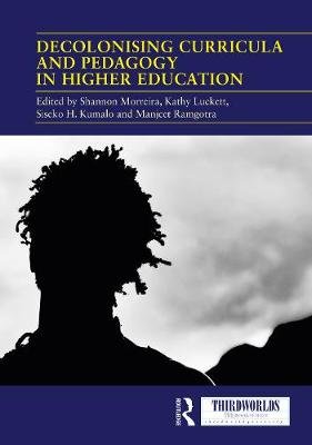 Decolonising Curricula And Pedagogy In Higher Education: Bringing ...