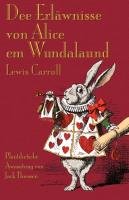 Dee Erläwnisse von Alice em Wundalaund - Carroll Lewis