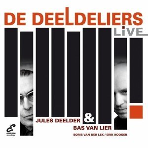 Deeldeliers Live! - Jules/Bas Van Lier Deelder