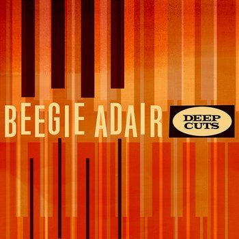Deep Cuts - Beegie Adair