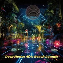 Deep House Afro Beach Lounge: African Collection Lo-fi AfroBeats, Afro Dj House, Afro Dj