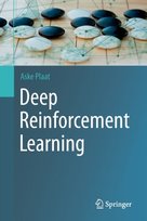 Deep Reinforcement Learning Aske Plaat