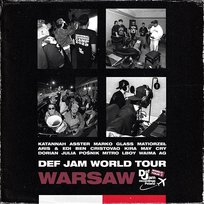 Def Jam World Tour: WARSAW Marko Glass, KIRA MAY CRY, Waima, Def Jam World Tour, Ben Cristovao