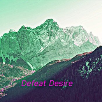 Defeat Desire - Donald Holbrook